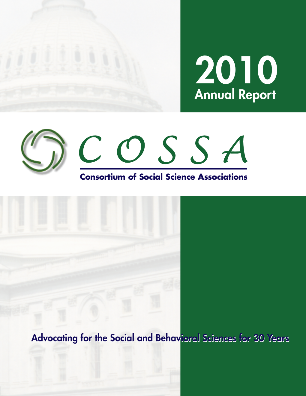 2010 Annual Report C O S S a Consortium of Social Science Associations