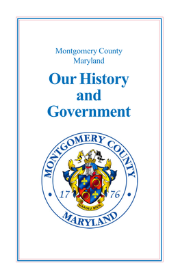 Montgomery County, Maryland: Our History and Governement