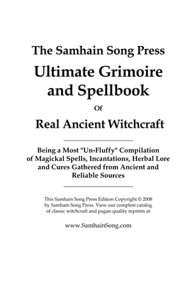 Ultimate Grimoire and Spellbook of Real Ancient Witchcraft ______