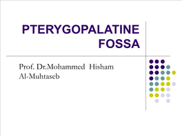 Pterygopalatine Fossa