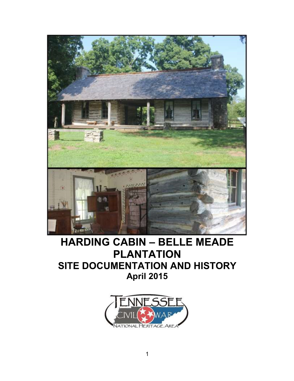 HARDING CABIN – BELLE MEADE PLANTATION SITE DOCUMENTATION and HISTORY April 2015