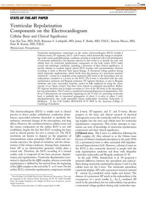 Ventricular Repolarization Components on the Electrocardiogram Cellular Basis and Clinical Signiﬁcance Gan-Xin Yan, MD, PHD, Ramarao S