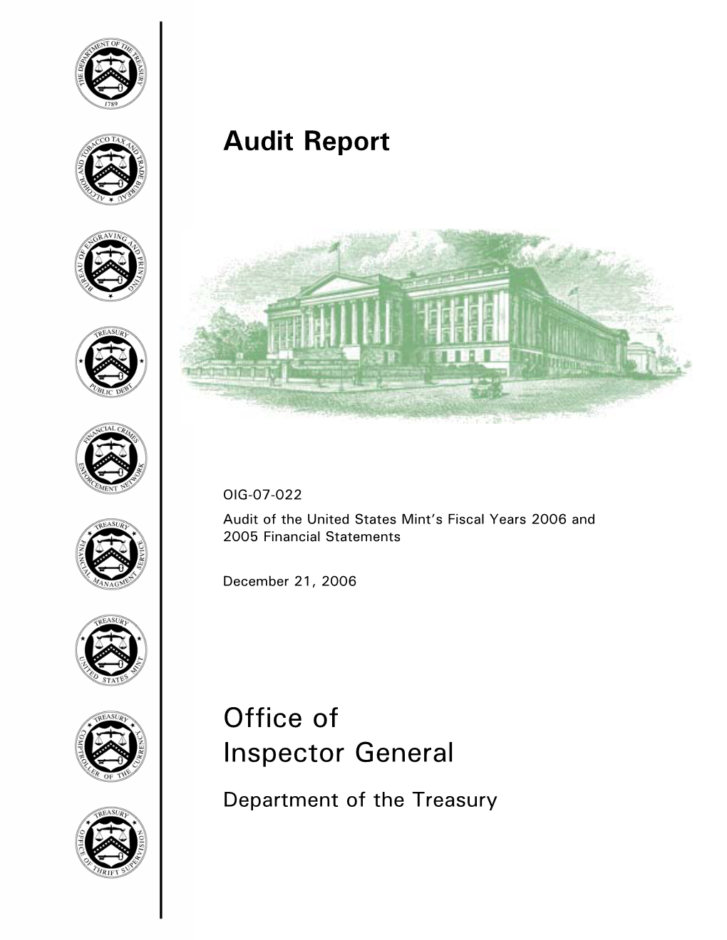 OIG-07-022 Audit of the United States Mint's Fiscal Years