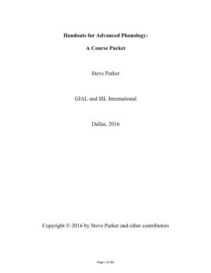 Handouts for Advanced Phonology: a Course Packet Steve Parker GIAL