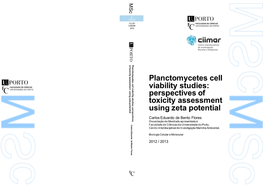 Planctomycetes Cell Viability Studies: Perspectives of Toxicity Assessment Using Zeta Potential 2.º CICLO FCUP CIIMAR 2013
