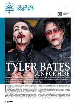 American Film Composer Tyler Bates Has Over 60 Films to His Name and Has Also Just Finished Writing Music for Marilyn Manson's