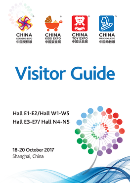 Hall E1-E2/Hall W1-W5 Hall E3-E7/ Hall N4-N5 China Licensing Expo Hall E1-E2