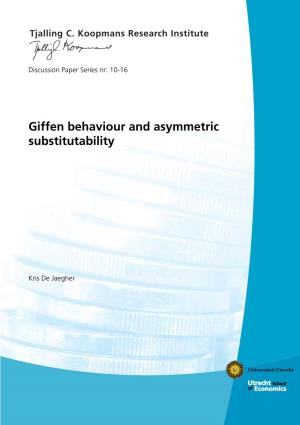 Giffen Behaviour and Asymmetric Substitutability*