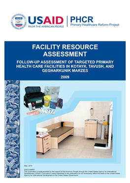 Facility Resource Assessment Follow-Up Assessment of Targeted Primary Health Care Facilities in Kotayk, Tavush, and Gegharkunik Marzes 2009