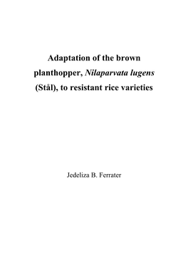 Adaptation of the Brown Planthopper, Nilaparvata Lugens (Stål), to Resistant Rice Varieties