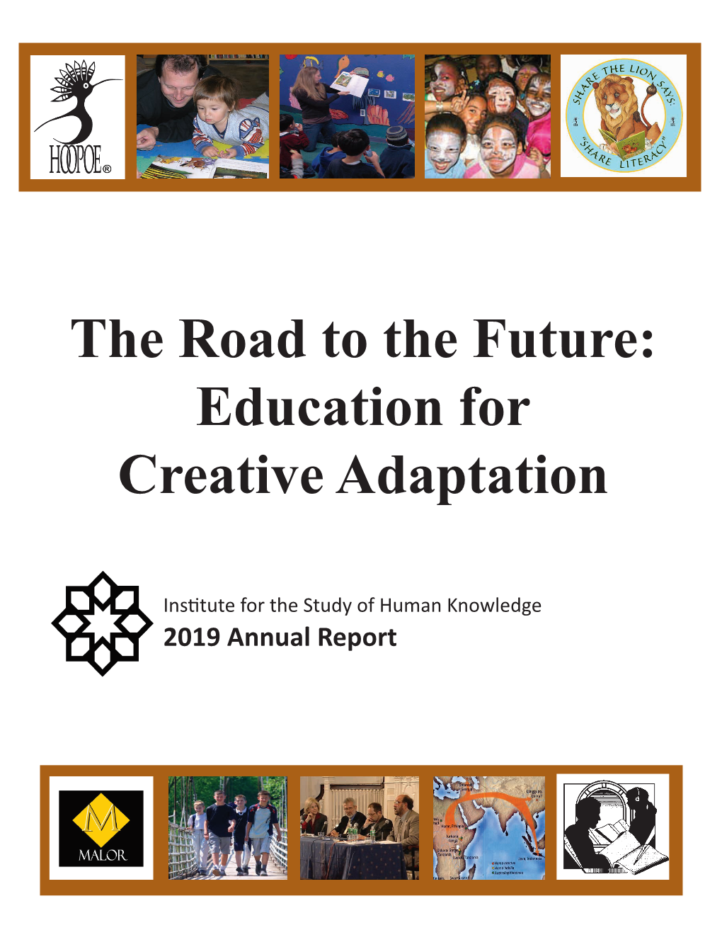 The Road to the Future: Education for Creative Adaptation