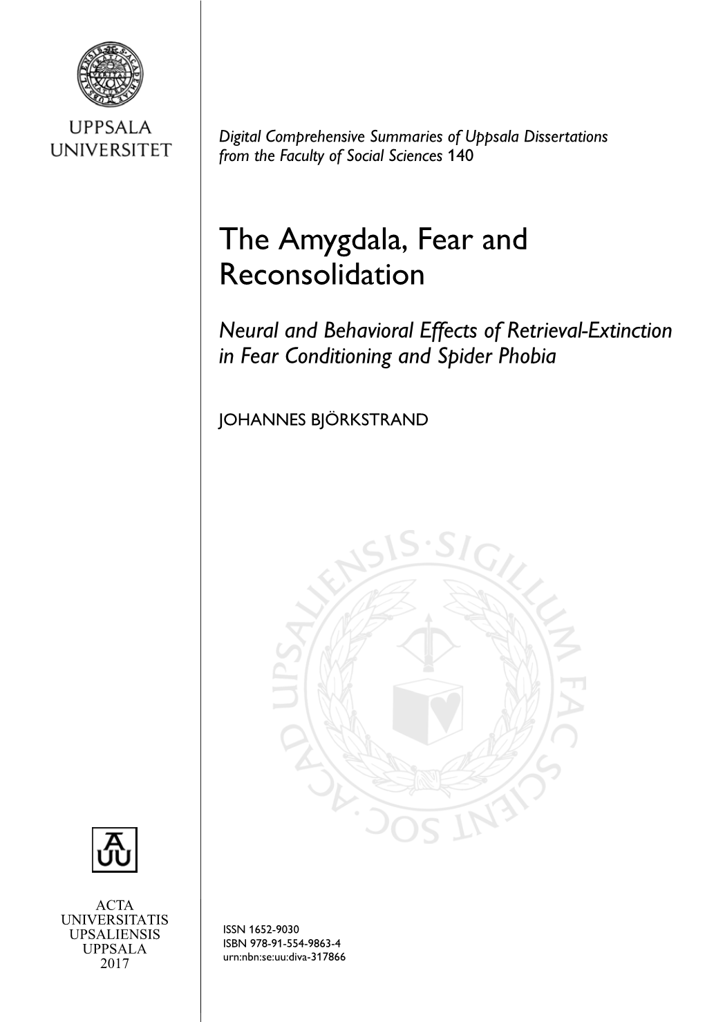 The Amygdala, Fear and Reconsolidation