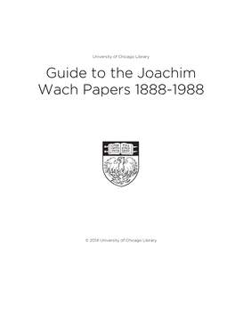 Guide to the Joachim Wach Papers 1888-1988
