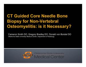 CT Guided Core Needle Bone Biopsy for Non-Vertebral Osteomyelitis: Is It Necessary?