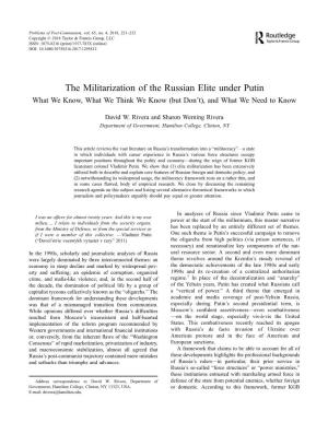 The Militarization of the Russian Elite Under Putin What We Know, What We Think We Know (But Don’T), and What We Need to Know
