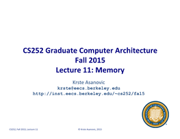 Memory Krste Asanovic Krste@Eecs.Berkeley.Edu