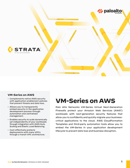 VM-Series on AWS • Complements Native AWS Security with Application Enablement Policies That Prevent Threats and Data Loss