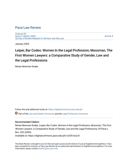 Leiper, Bar Codes: Women in the Legal Profession; Mossman, the First Women Lawyers: a Comparative Study of Gender, Law and the Legal Professions