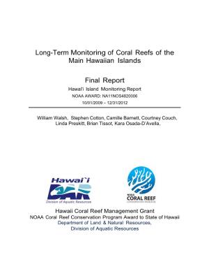Long-Term Monitoring of Coral Reefs of the Main Hawaiian Islands Final