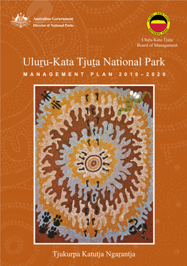 Uluru-Kata Tjuta National Park MANAGEMENT PLAN 2010–2020