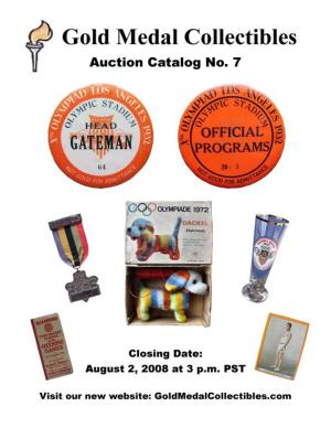 Gold Medal Collectibles - Auction Suite H, PMB #115 3045 Archibald Avenue Ontario, CA 91761 USA Email: Goldmedalauction@Aol.Com