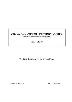 CROWD CONTROL TECHNOLOGIES (An Appraisal of Technologies for Political Control)
