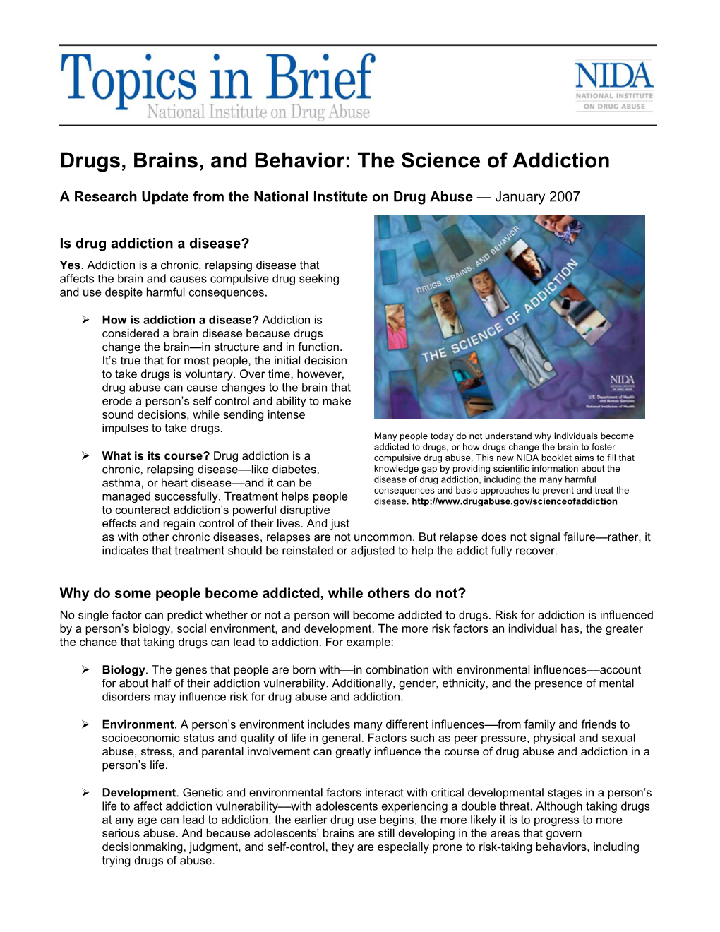 Drugs, Brains, and Behavior: the Science of Addiction
