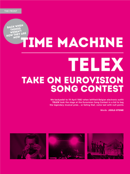 Time Machine Telex Take on Eurovision Song Contest