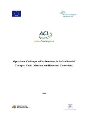 Operational Challenges to Port Interfaces in the Multi-Modal Transport Chain (Maritime and Hinterland Connections)