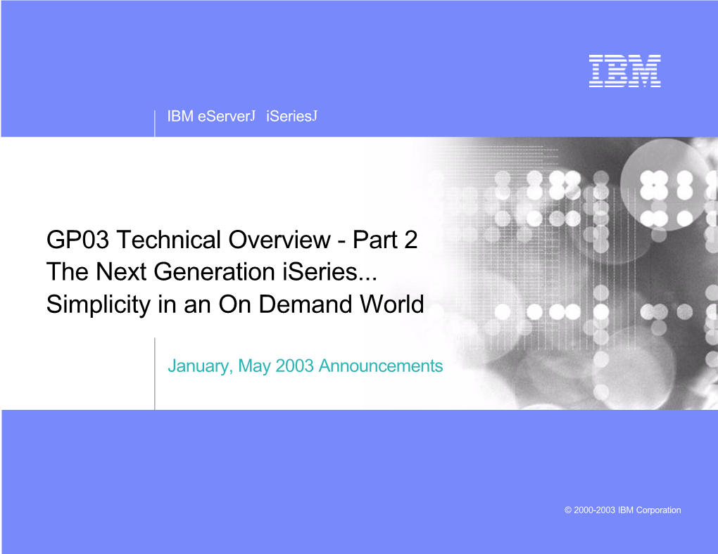 Part 2 the Next Generation Iseries... Simplicity in an on Demand World
