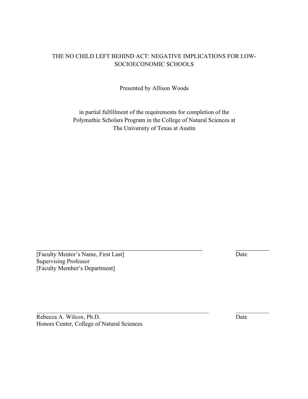 The No Child Left Behind Act: Negative Implications for Low- Socioeconomic Schools