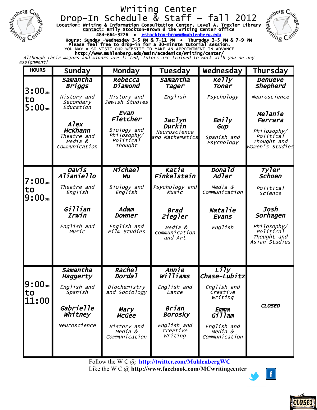 Writing Center Drop-In Schedule & Staff Spring 2009