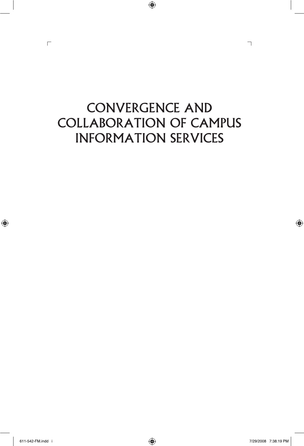 Convergence and Collaboration of Campus Information Services