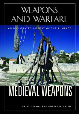 Medieval Weapons: an Illustrated History of Their Impact