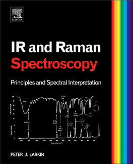 Infrared and Raman Spectroscopy: Principles and Spectral Interpretation/Peter Larkin