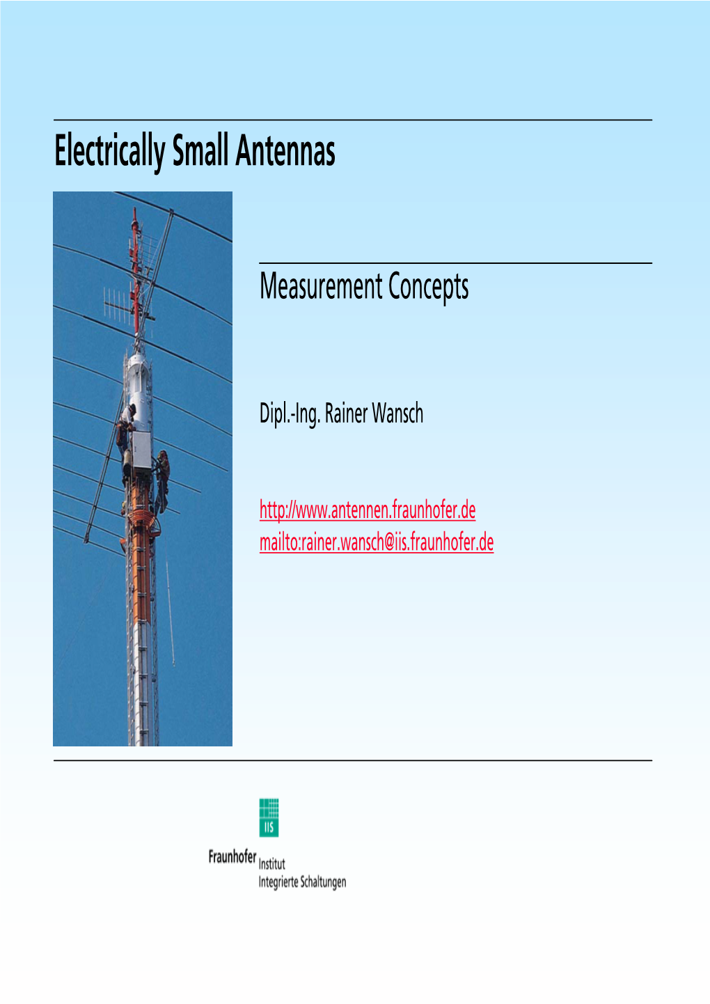 Measurement of Electrically Small Antennas