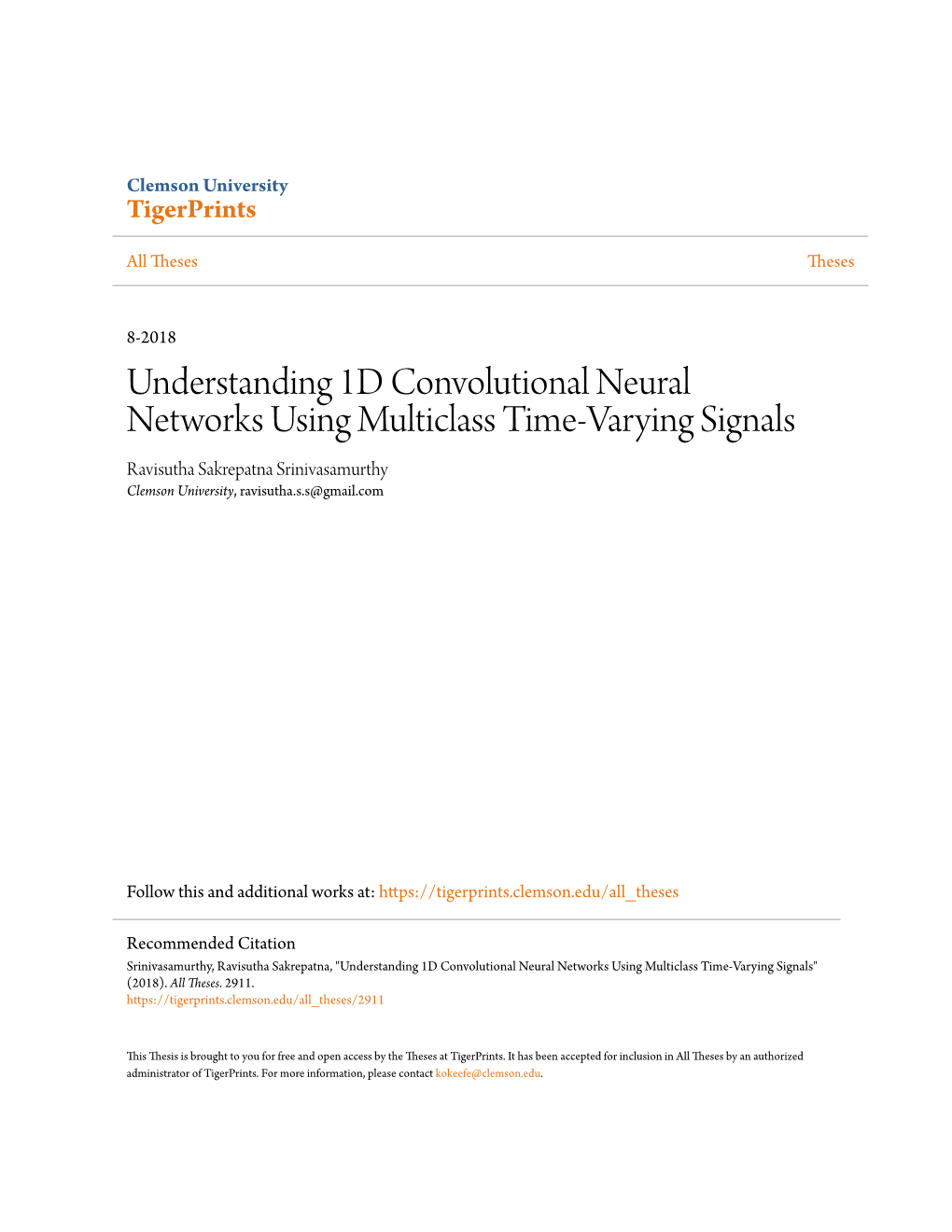 Understanding 1D Convolutional Neural Networks Using Multiclass Time-Varying Signals Ravisutha Sakrepatna Srinivasamurthy Clemson University, Ravisutha.S.S@Gmail.Com