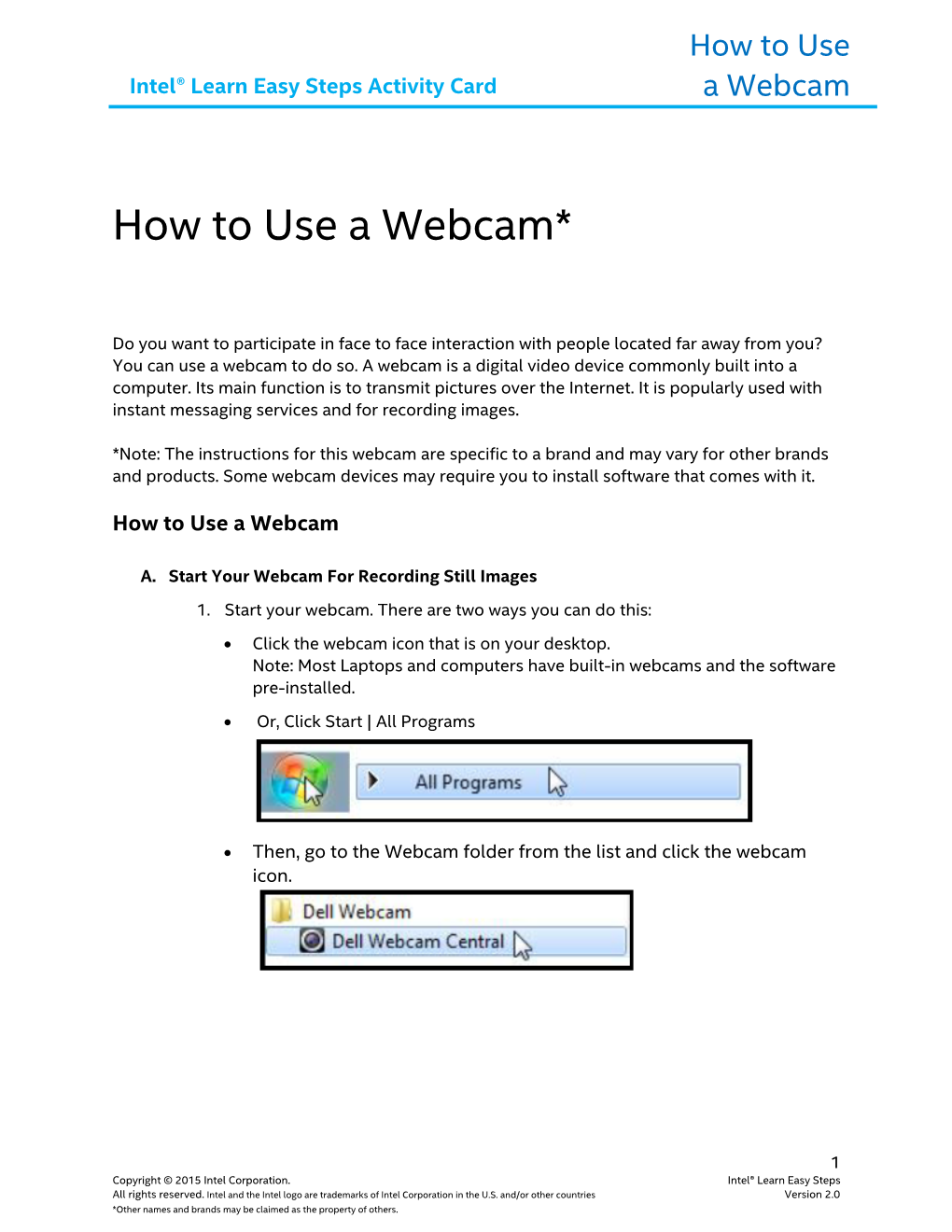 How to Use a Webcam*