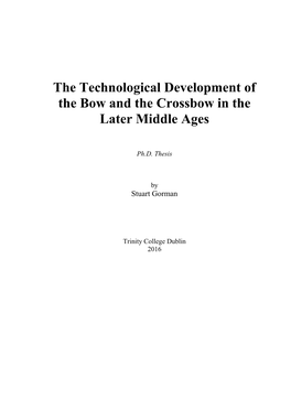 The Technological Development of the Bow and the Crossbow in the Later Middle Ages