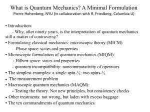 What Is Quantum Mechanics? a Minimal Formulation Pierre Hohenberg, NYU (In Collaboration with R