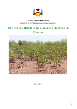 GUINEA-BISSAU SECRETARY of STATE for ENVIRONMENT and TOURISM Fifth National Report to the Convention on Biological Diversity