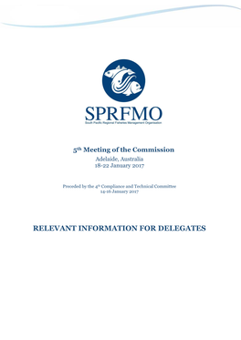 Relevant Information for Delegates Srpfmo 5 – Delegate Information