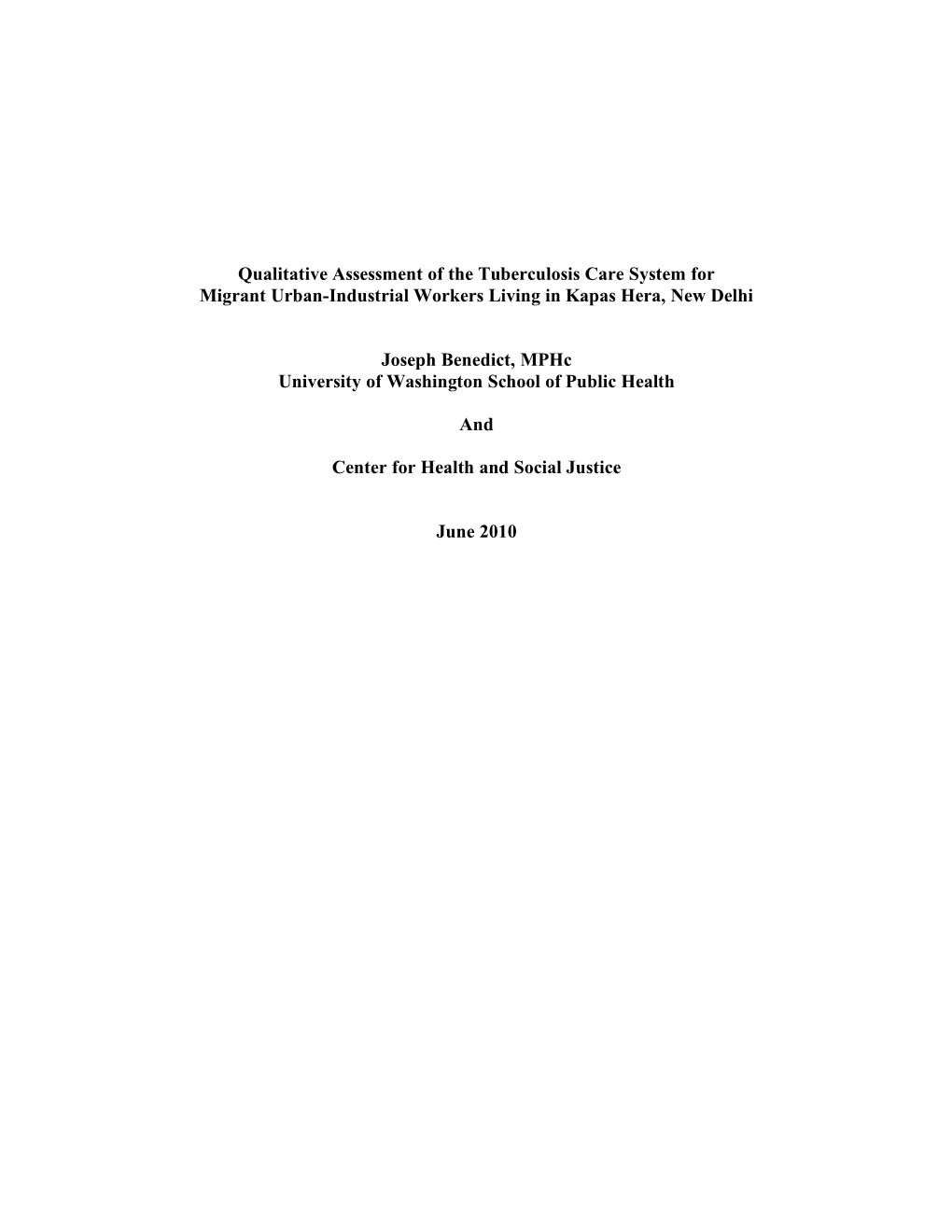 Qualitative Assessment of the Tuberculosis Care System for Migrant Urban-Industrial Workers Living in Kapas Hera, New Delhi