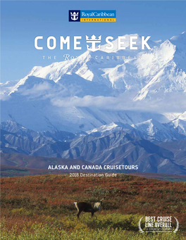 ALASKA and CANADA CRUISETOURS 2018 Destination Guide