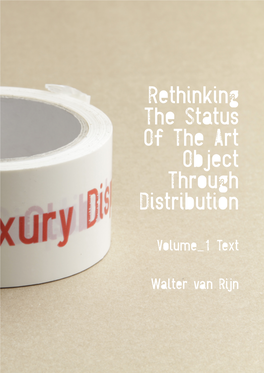 Rethinking the Status of the Art Object Through Distribution
