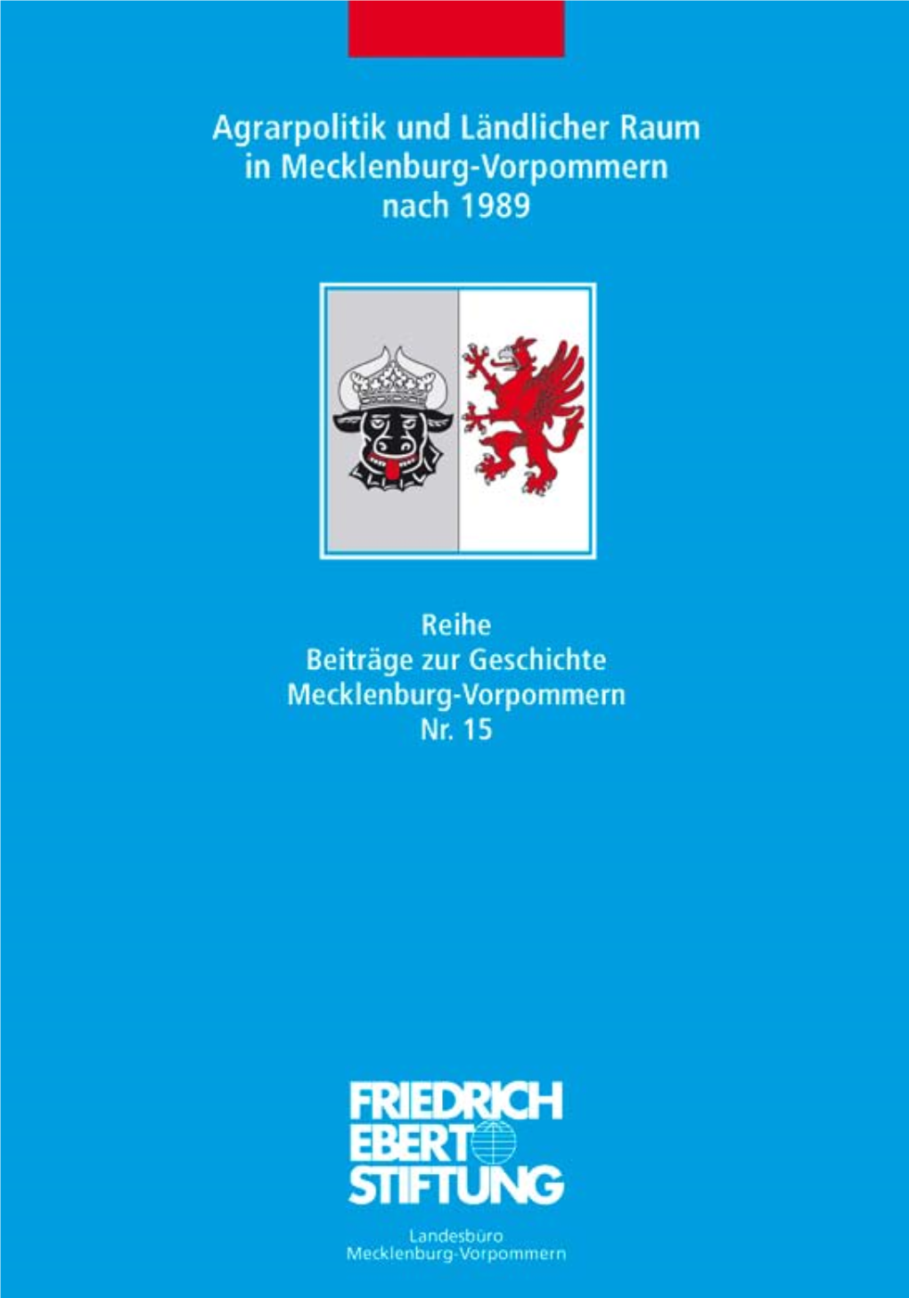 Agrarpolitik Und Ländlicher Raum in Mecklenburg-Vorpommern Nach 1989