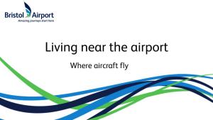 Living Near the Airport Where Aircraft Fly Keeping Track