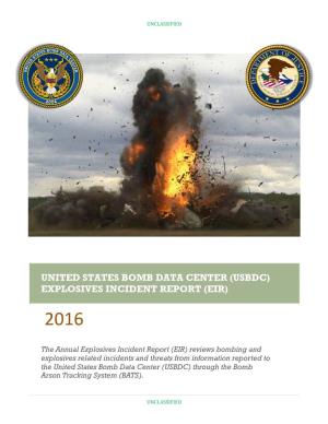 (Usbdc) Explosives Incident Report (Eir) 2016