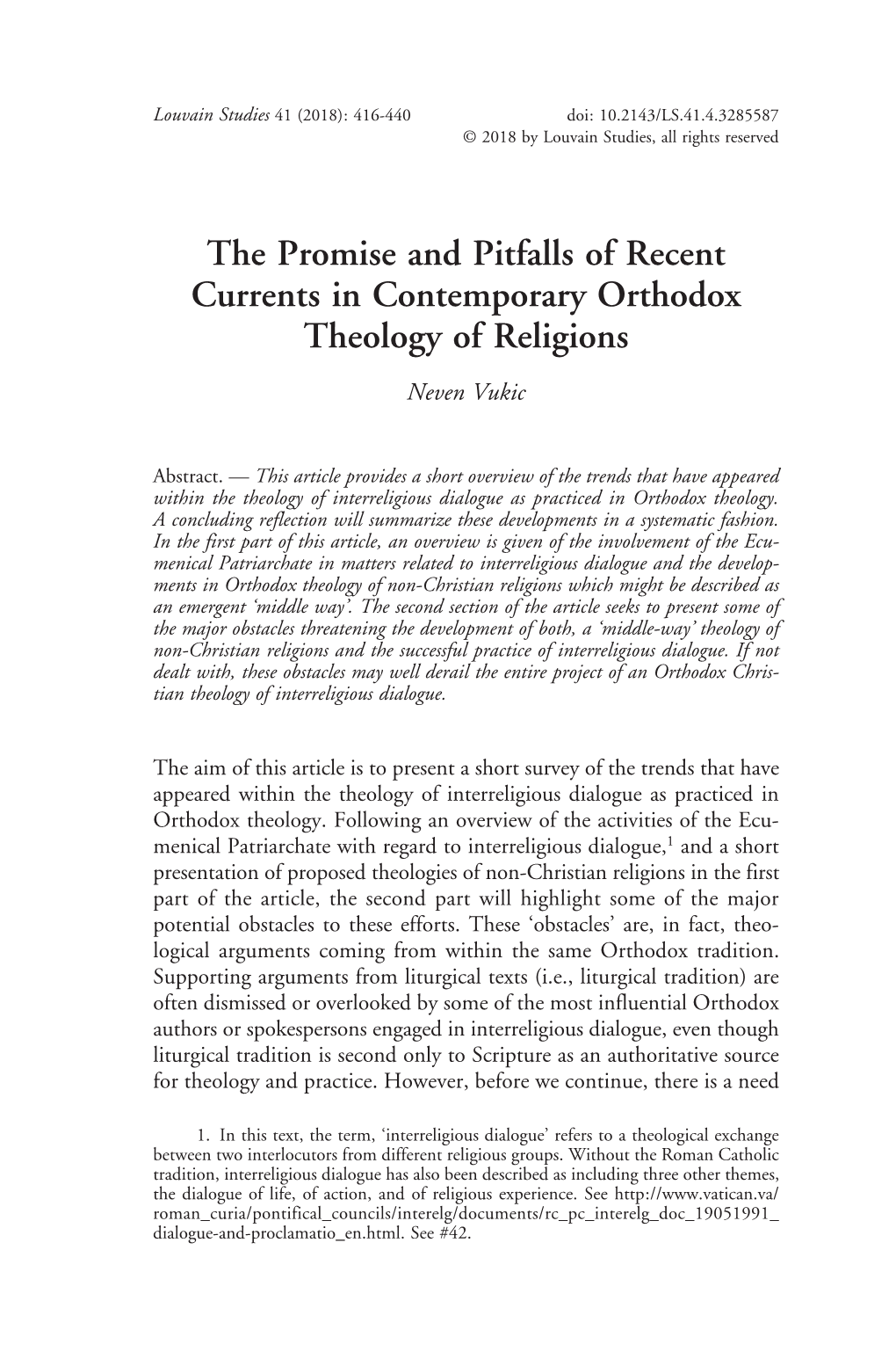The Promise and Pitfalls of Recent Currents in Contemporary Orthodox Theology of Religions Neven Vukic