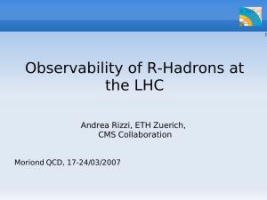 Observability of R-Hadrons at the LHC